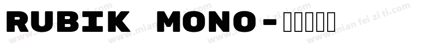 Rubik Mono字体转换